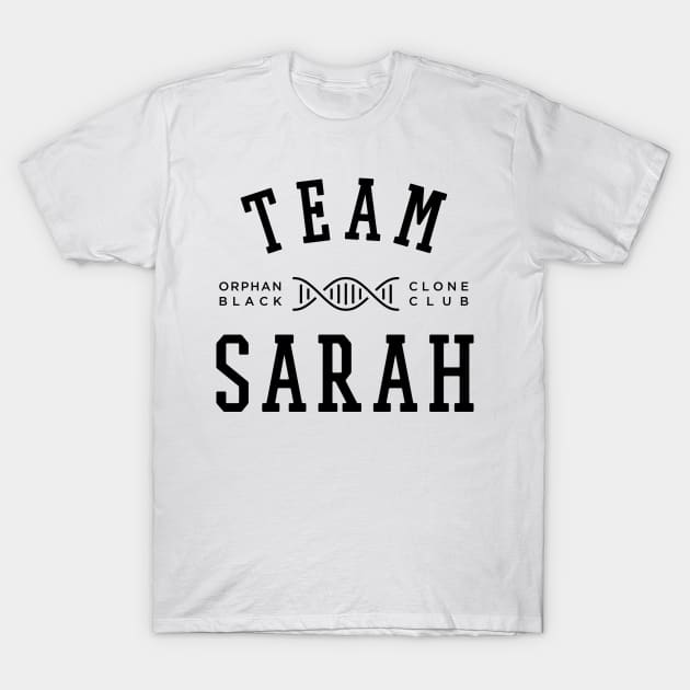 TEAM SARAH ORPHAN BLACK T-Shirt by localfandoms